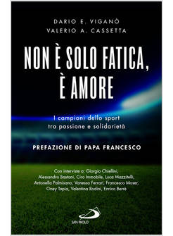 NON E' SOLO FATICA, E' AMORE I CAMPIONI DELLO SPORT TRA PASSIONE E SOLIDARIETA'