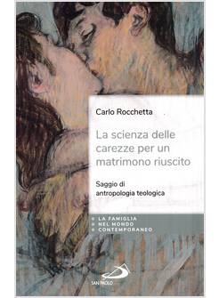 LA SCIENZA DELLE CAREZZE PER UN MATRIMONIO RIUSCITO