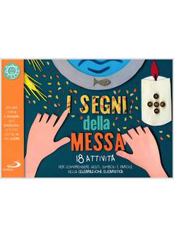 I SEGNI DELLA MESSA 