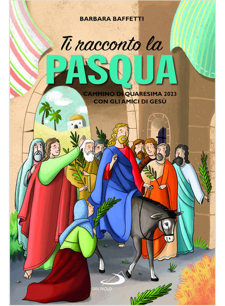 TI RACCONTO LA PASQUA 2023