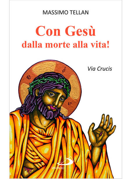 CON GESU' DALLA MORTE ALLA VITA  VIA CRUCIS