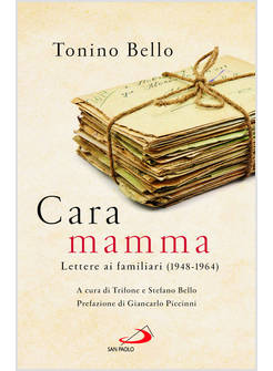 CARA MAMMA LETTERE AI FAMILIARI (1948-1964)