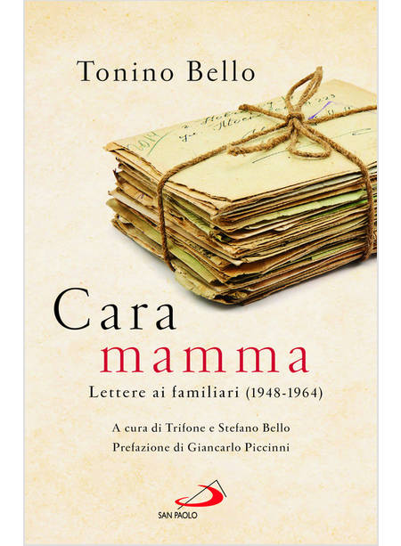 CARA MAMMA LETTERE AI FAMILIARI (1948-1964)