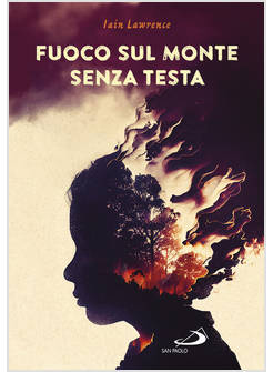 FUOCO SUL MONTE SENZA TESTA