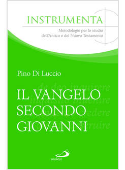IL VANGELO SECONDO GIOVANNI METODOLOGIE PER LO STUDIO