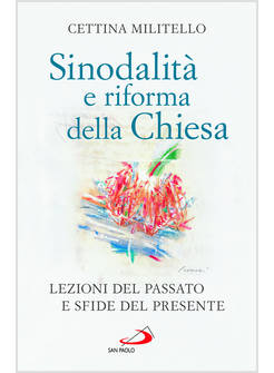 SINODALITA' E RIFORMA DELLA CHIESA