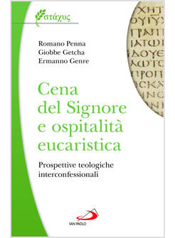 CENA DEL SIGNORE E OSPITALITA' EUCARISTICA. PROSPETTIVE TEOLOGICHE
