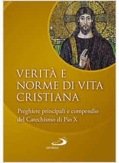 VERITA' E NORME DI VITA CRISTIANA 