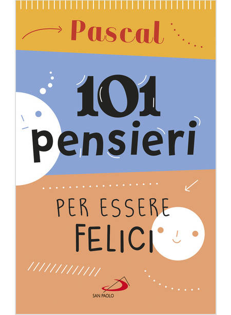 101 PENSIERI PER ESSERE FELICI