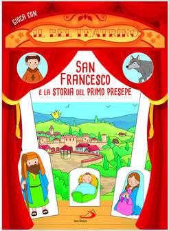 SAN FRANCESCO E LA STORIA DEL PRIMO PRESEPE