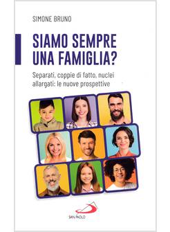SIAMO SEMPRE UNA FAMIGLIA?