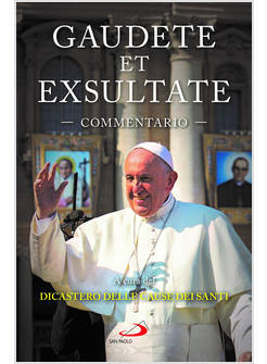 GAUDETE ET EXSULTATE COMMENTARIO