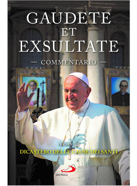 GAUDETE ET EXSULTATE COMMENTARIO