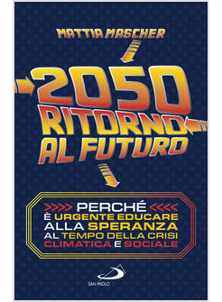 2050 RITORNO AL FUTURO
