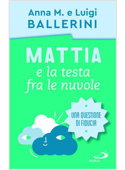 MATTIA E LA TESTA FRA LE NUVOLE