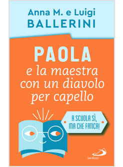 PAOLA E LA MAESTRA CON UN DIAVOLO PER CAPELLO