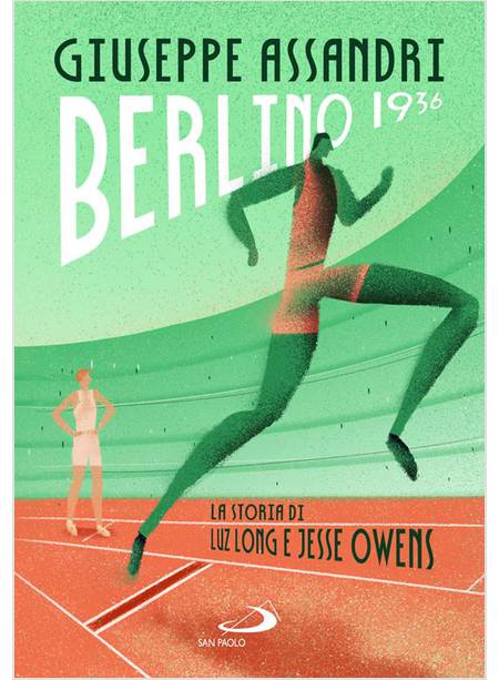 BERLINO 1936 LA STORIA DI LUZ LONG E JESSE OWENS