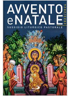 AVVENTO E NATALE 2023/2024 SUSSIDIO LITURGICO PASTORALE