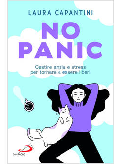 NO PANIC GESTIRE ANSIA E STRESS PER TORNARE A ESSERE LIBERI
