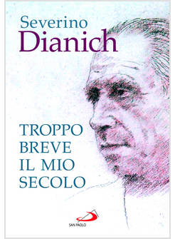 TROPPO BREVE IL MIO SECOLO