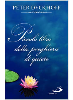 PICCOLO LIBRO DELLA PREGHIERA DI QUIETE