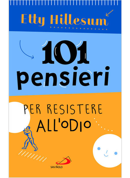 101 PENSIERI PER RESISTERE ALL'ODIO