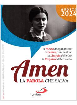 AMEN LA PAROLA CHE SALVA AGOSTO 2024