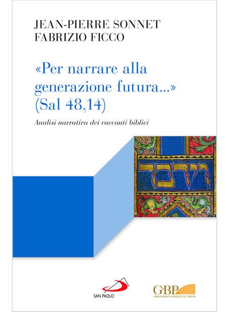 "PER NARRARE ALLA GENERAZIONE FUTURA" (SAL 48,14) 