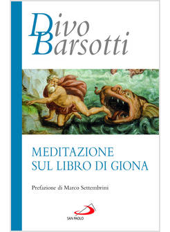 MEDITAZIONE SUL LIBRO DI GIONA