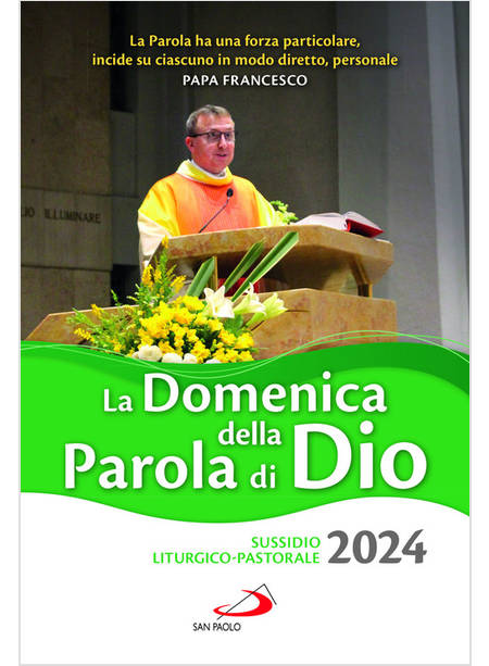 LA DOMENICA DELLA PAROLA DI DIO SUSSIDIO LITURGICO-PASTORALE 2024 