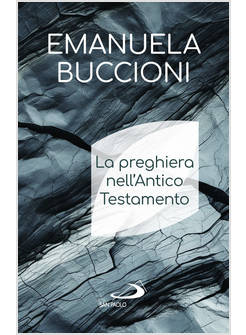 LA PREGHIERA NELL'ANTICO TESTAMENTO 