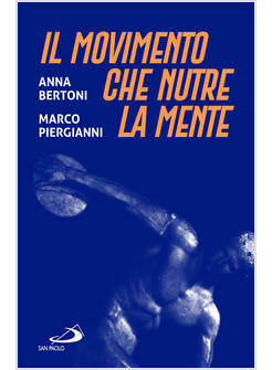 IL MOVIMENTO CHE NUTRE LA MENTE