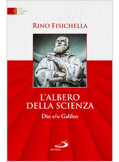 L'ALBERO DELLA SCIENZA. DIO E/O GALILEO