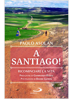 A SANTIAGO! RICOMINCIARE LA VITA