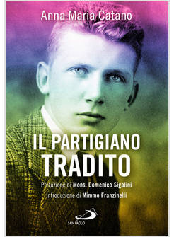 IL PARTIGIANO TRADITO