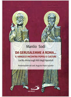 DA GERUSALEMME A ROMA IL VANGELO INCONTRA POPOLI E CULTURE