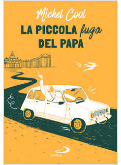 LA PICCOLA FUGA DEL SIGNOR PAPA