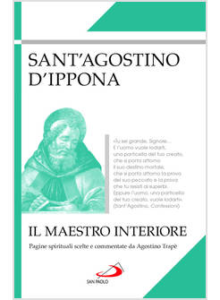 IL MAESTRO INTERIORE PAGINE SPIRITUALI SCELTE E COMMENTATE DA AGOSTINO TRAPE'