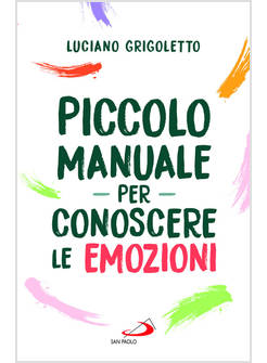 PICCOLO MANUALE PER CONOSCERE LE EMOZIONI
