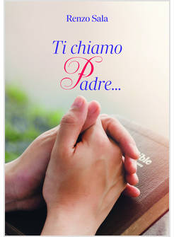 TI CHIAMO PADRE...