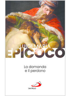 LA DOMANDA E IL PERDONO 