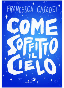 COME SOFFITTO IL CIELO