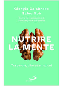 NUTRIRE LA MENTE TRA PAROLE, CIBO ED EMOZIONI