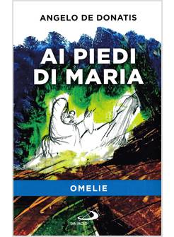 AI PIEDI DI MARIA OMELIE