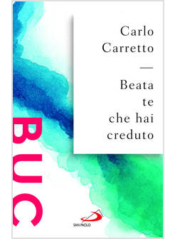 BEATA TE CHE HAI CREDUTO