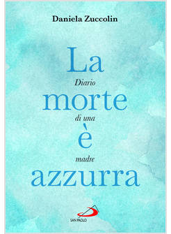 LA MORTE E' AZZURRA