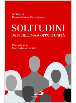 SOLITUDINI DA PROBLEMA A OPPORTUNITA'