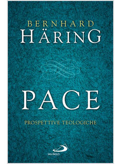 PACE PROSPETTIVE TEOLOGICHE