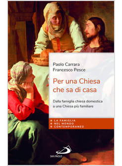 PER UNA CHIESA CHE SA DI CASA DALLA FAMIGLIA CHIESA DOMESTICA A UNA CHIESA