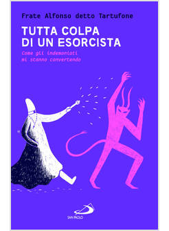 TUTTA COLPA DI UN ESORCISTA COME GLI INDEMONIATI MI STANNO CONVERTENDO